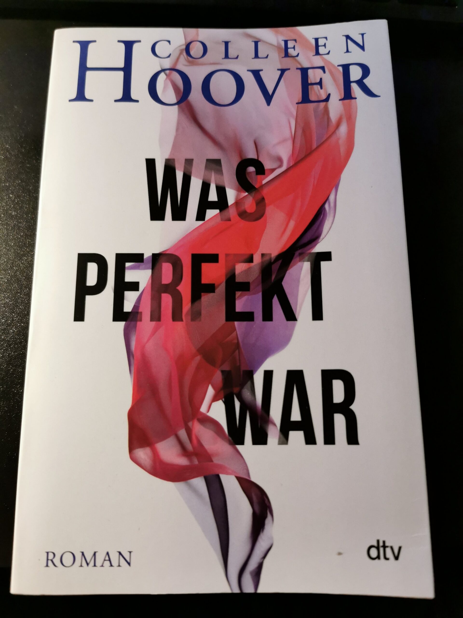 Was perfekt war, Colleen Hoover