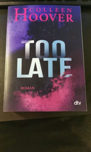 Too Late, Colleen Hoover