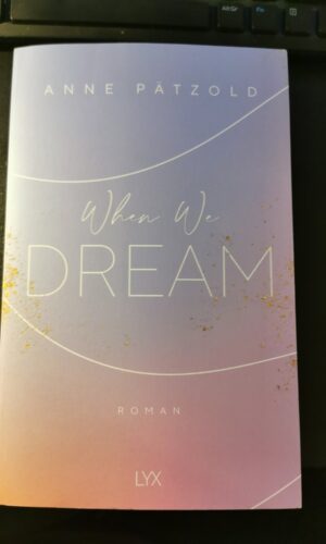 When We Dream, Anne Pätzold