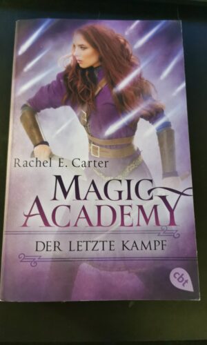 Magic Academy, Rachel E. Carter, Letzte kampf