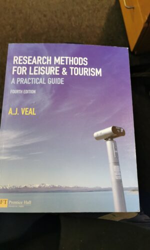 Research Methods for leisure & tourism - Fourth Edition
