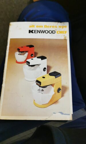 Alt om Deres Nye  Kenwood Chef - - Nenwood
