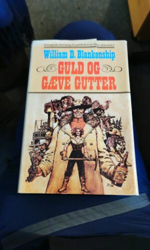 Guld og gæve gutter, William D. Blankenship