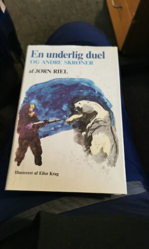 En uendelig duel og andre skrøner, Jørn Riel