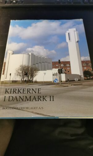 Kirkerne i Danmark 2 - Ulla Kjær og Poul Grinder-Hansen