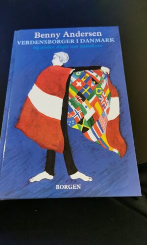 Benny Andersen - Verdensborger i Danmark