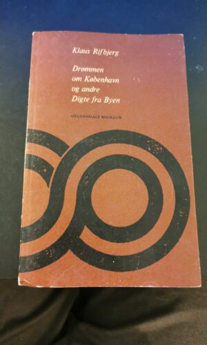 Drømmen om København og de andre digte fra byen, Klaus Rifbjerg