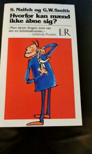Hvorfor kan mænd ikke åbne sig, S. Naifeh. G.W. Smith