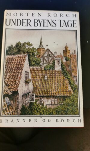 Under byens tage, Morten Korch