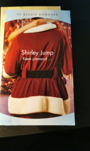 Kære Julemand. Shirley Jump. Nr. 711/2009