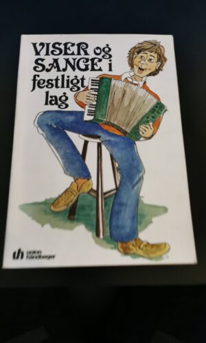 Viser og sange i festligt lag - Union Håndbøger