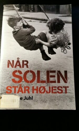 Når solen står højest, Pernille Juhl