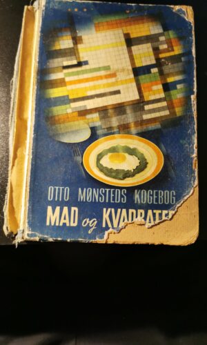 Mad og kvadrater, En moderne ernærings og kogebog, Otto Mønsteds kogebog