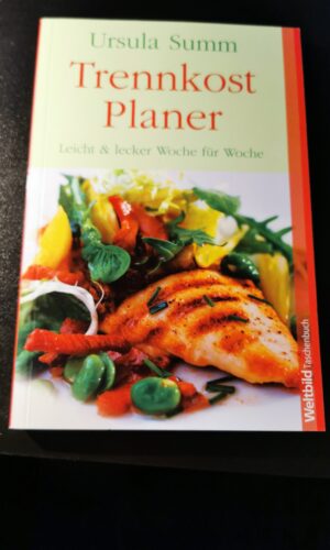 Trennkost planer, Ursela Summ, Leicht & lecker woche für woche