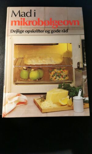 Mad i microbølgeovn, Dejlige opskrifter og gode råd
