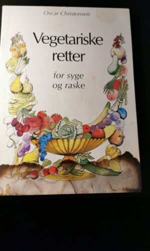 Vegetariske retter for syge og raske, Oscar Christensen