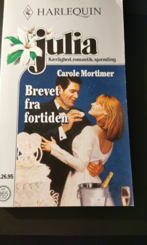 Brevet fra fortiden, Caroline Mortimer, Harlequin, Julia, nr. 365/1999