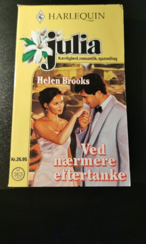 Ved nærmere eftertanke, Helen Brooks, Harlequin, Julia, nr. 363/1999
