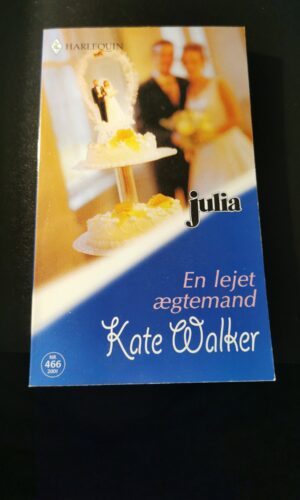 En lejet ægtemand, Kate Walker, Harlequin, Julia, nr. 466/2001