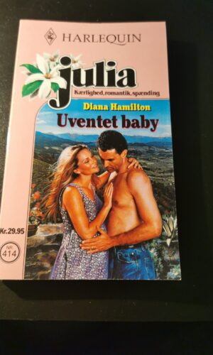 Uventet baby, Diana Hamilton, Harlequin, Julia, nr. 414/2000