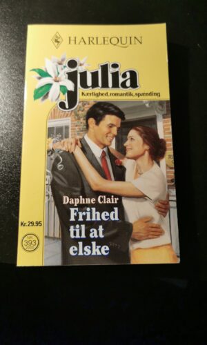 Frihed til at elske, Daphne Clair, Harlequin, Julia, nr. 393/2000