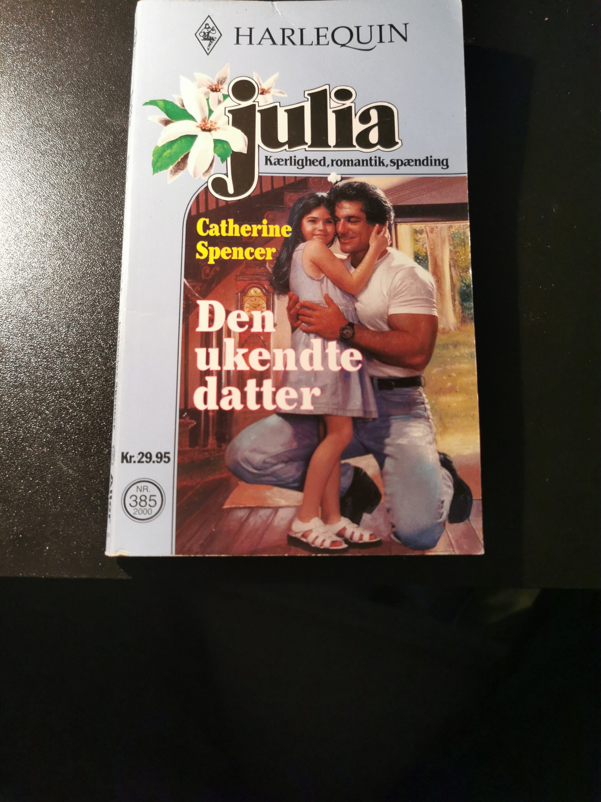 Den ukendte datter, Catherine Spencer, Harlequin, Julia, nr. 385/2000