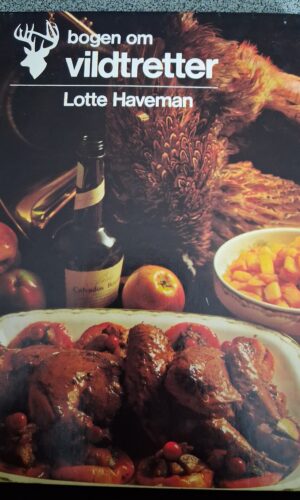 Bogen om vildtretter  - Lone Haveman