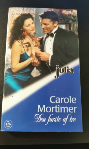 Den første af tre, Carole Mortimer, Julia, Harlequin, Nr. 476/2002