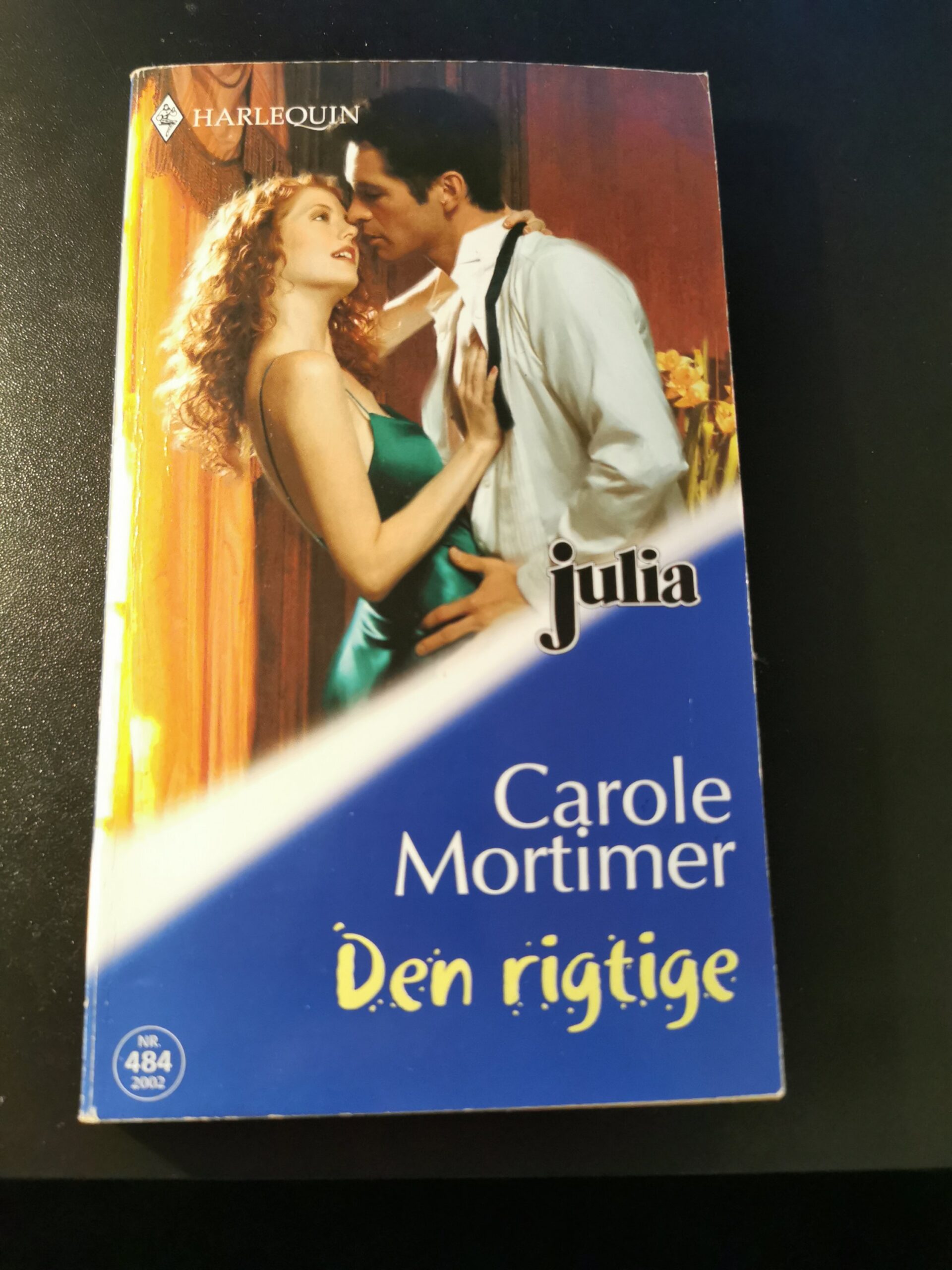 Den rigtige, Carole Mortimer, Julia, Harlequin, Nr. 484/2002