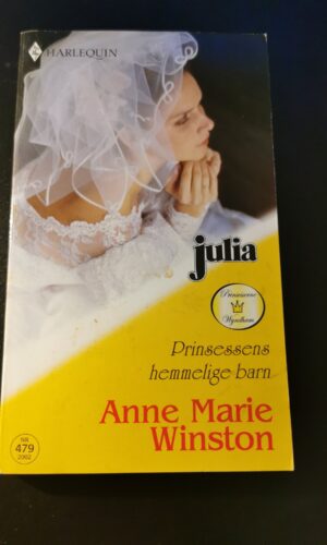 Prinsessens hemmelige barn, Anne Marie Winston, Julia, Harlequin, Nr. 479/2002