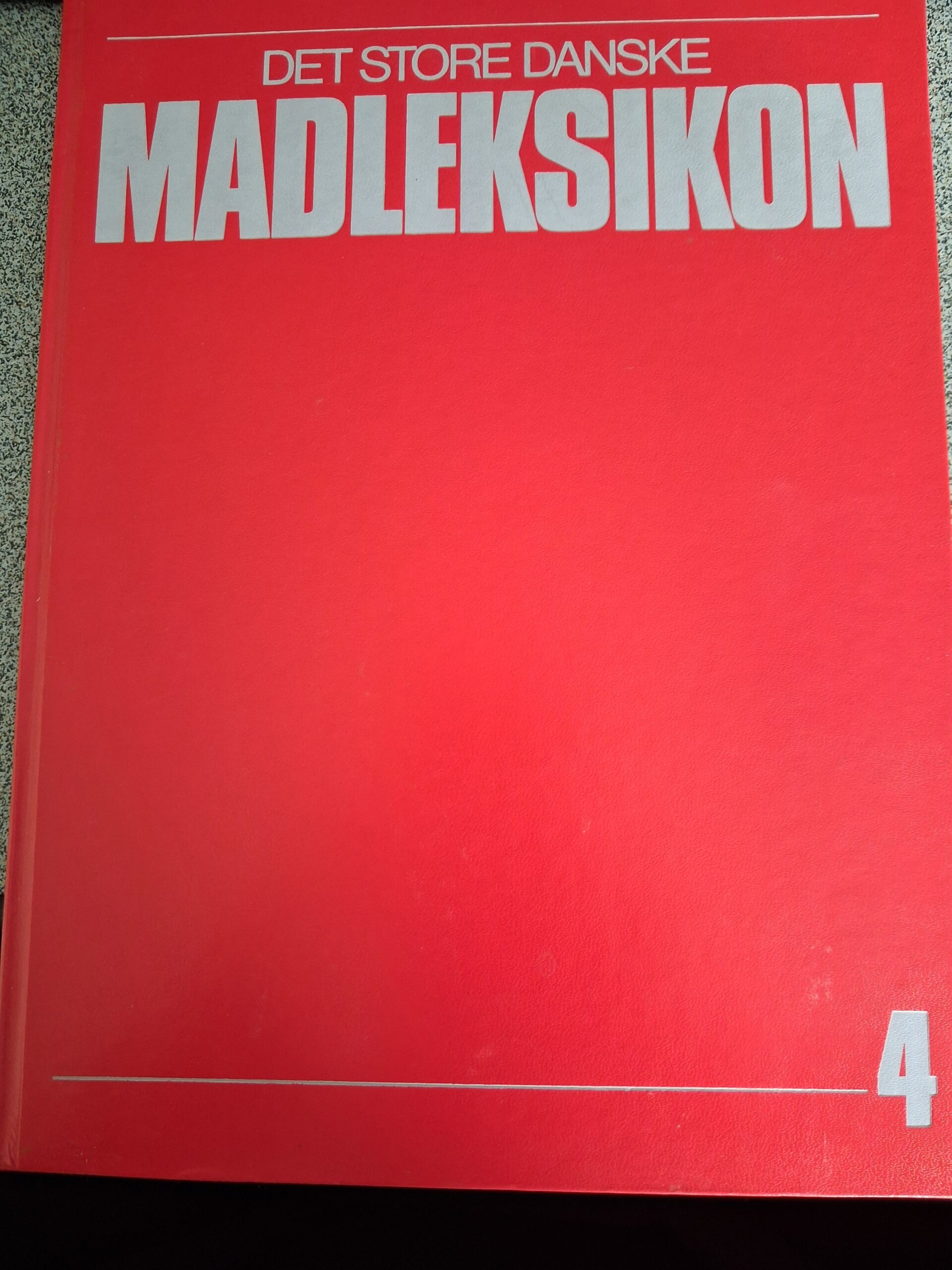 Det store danske madleksikon 4 - alverdens opskrifter fra a-z - Abal-Bana - Bonniers Bibliotek