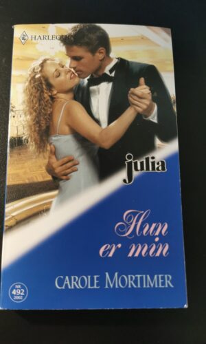 Hun er min, Carole Mortimer, Julia, Harlequin, Nr. 492/2002