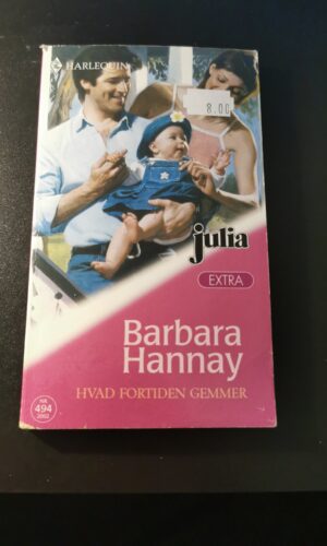 Hvad fortiden gemmer, Barbara Hannay, Julia, Harlequin, Nr. 494/2002