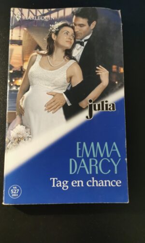 Tag en chance, Emma Darcy, Julia, Harlequin, Nr. 527/2003