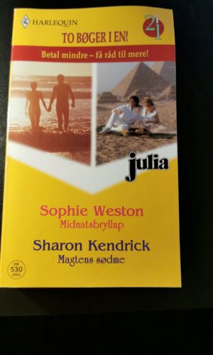 Midnatsbryllup, Sophie Weston, Magtens Sødme, Sharon Kendrick, Julia, Harlequin, Nr. 530/2003