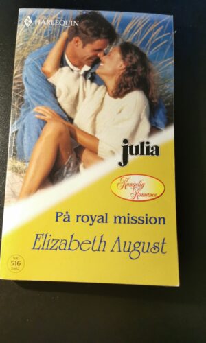 På royal mission, Elizabeth August, Julia, Harlequin, Nr. 516/2002