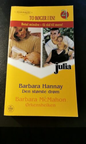 Den største drøm, Barbara Hannay, Ørkensheiken, Barbara McMahon, Julia, Harlequin, Nr. 550/2003