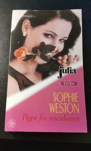Pigen fra rosenhaven, Sophie Weston, Julia, Harlequin, Nr. 538/2003