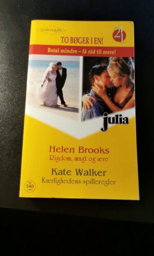 Rigdom magt og ære, Helen Brooks, Kærlighedends spilleregler, Kate Walker, Julia, Harlequin, Nr. 540/2003