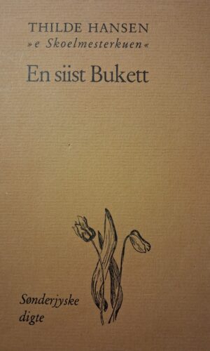 En siist bukett - Thilde Hansen