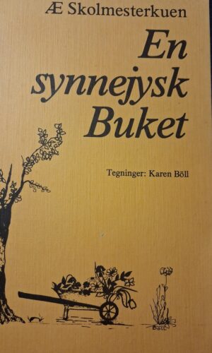En synnejysk  Buket - Æ Skolmestekuen