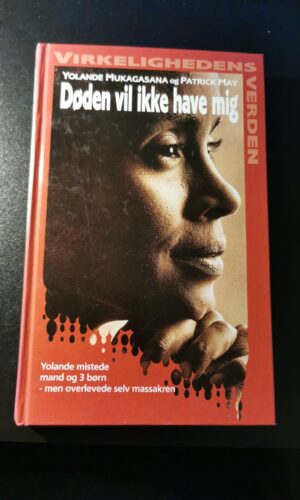 Døden ville ikke have mig, Yolande Mukagasana, Patrick May