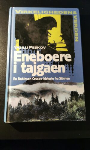 Eneboere i tajgaen, Vasilij Peskov