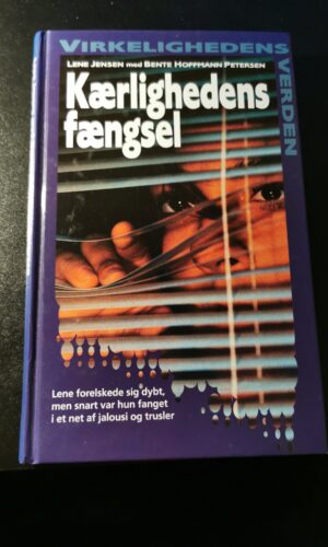 Kærlighedens fængsel, Lene Jensen, Bente Hoffmann Petersen