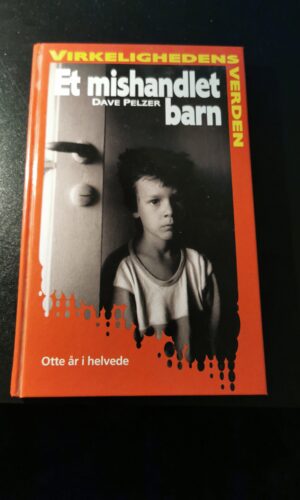 Et mishandlet barn, Dave Pelzer