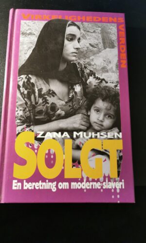 Solgt, En beretning om moderne slaveri, Zana Muhsen