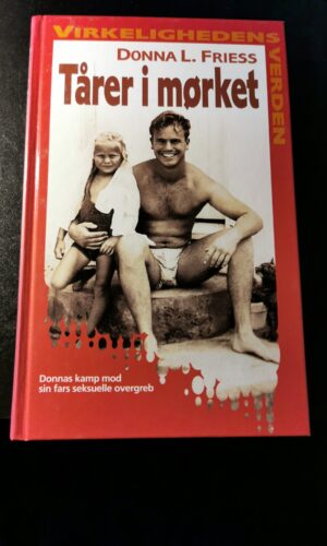 Tårer i mørket, Donna L Friess