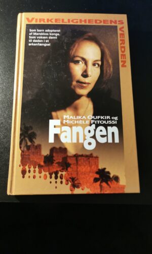 Fangen, Malika Oufkir, Michele Fitoussi