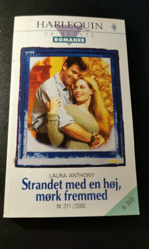 Strandet med en høj mørk fremmed, Laura Anthony, Harlequin, De bedste romaner, Nr. 311/2000