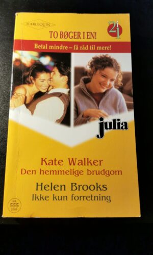Kate Walker, Den hemmelige brudgom, Helen Brooks, Ikke kun forretning, Julia, Nr. 555/2003
